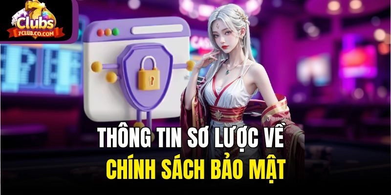 Tìm hiểu tổng quan về chính sách bảo mật