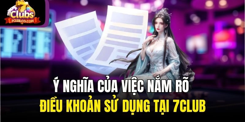 Ý nghĩa của việc nắm rõ điều khoản sử dụng